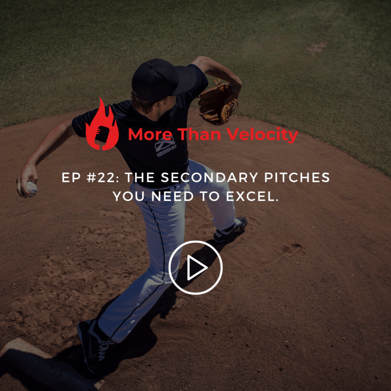 The Secondary Pitches You Need to Excel (More Than Velocity #22)