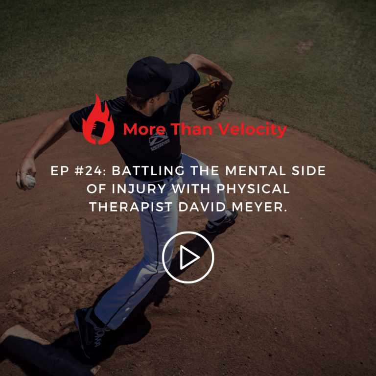 Battling the Mental Side of Injury with Physical Therapist David Meyer (More Than Velocity #24)